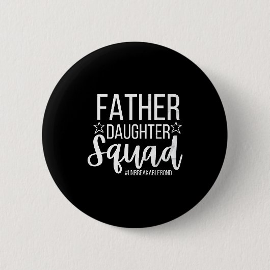 Badge Rond 5 Cm Daddy Daughter Squad Fathers Day Matching Dad And (Devant)