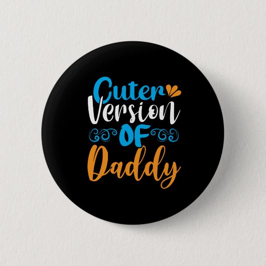 Badge Rond 5 Cm Daddy Gift Cuter Version De Daddy (Devant)