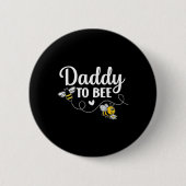 Badge Rond 5 Cm Daddy To Bee Gender Reveal Pregnancy Announcement (Devant)