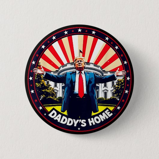 Badge Rond 5 Cm DADDYS ACCUEIL Drôle Donald Trump Maison Blanche 2 (Devant)
