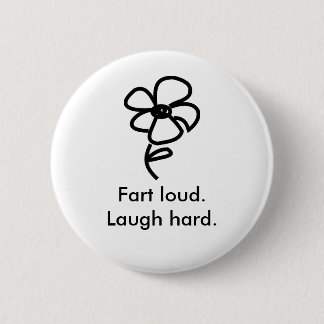 Badge Rond 5 Cm daisy02, pet fort. Rire dur