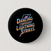 Badge Rond 5 Cm Dancing Through The Lightning Strike Dancer Motiva (Devant)