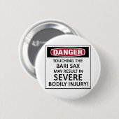 Badge Rond 5 Cm Danger Bari Sax (Devant & derrière)