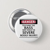 Badge Rond 5 Cm Danger Bass (Devant & derrière)