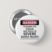 Badge Rond 5 Cm Danger Cello (Devant & derrière)