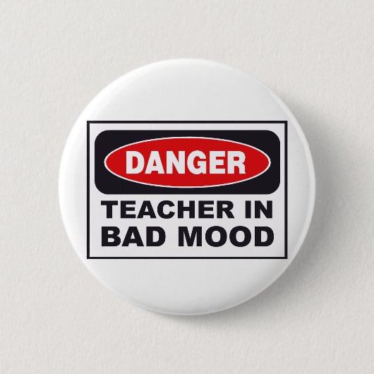 Badge Rond 5 Cm danger_teacher_bad_mood (Devant)