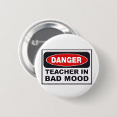 Badge Rond 5 Cm danger_teacher_bad_mood (Devant & derrière)