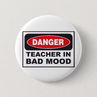 Badge Rond 5 Cm danger_teacher_bad_mood