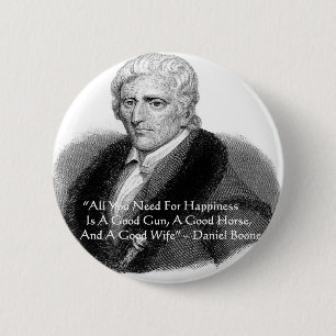 Badge Rond 5 Cm Daniel Boone Hummor Quote Venin Tees Cards