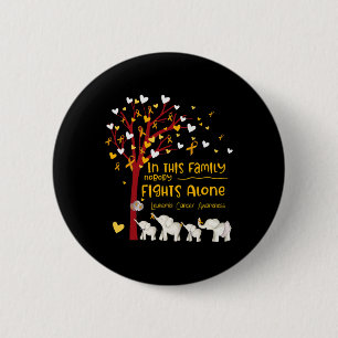 Badge Rond 5 Cm Dans Cette Famille, Personne ne combat la leucémie