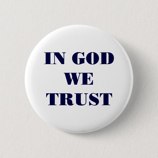 Badge Rond 5 Cm Dans Dieu nous faisons confiance (Devant)