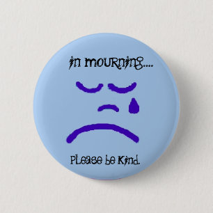 Badge Rond 5 Cm dans le deuil par le peacewillow