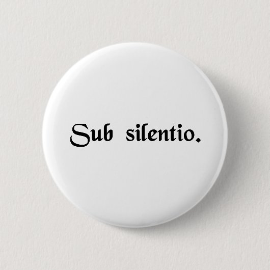Badge Rond 5 Cm Dans le silence (Devant)