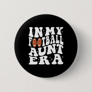 Badge Rond 5 Cm Dans Ma Tante De Football Era Football Super Tante