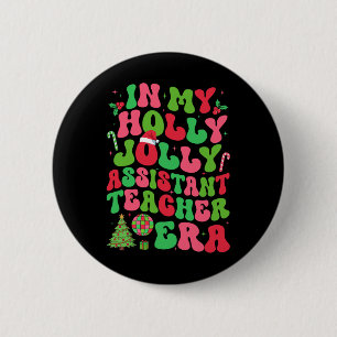 Badge Rond 5 Cm Dans mon époque de professeur instantané de Noël H