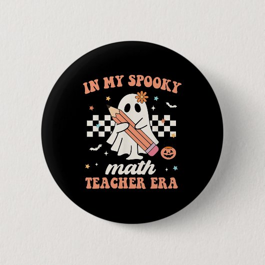 Badge Rond 5 Cm Dans Mon Époque De Professeurs De Maths Éffrayants (Devant)