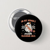Badge Rond 5 Cm Dans Mon Époque De Professeurs De Maths Éffrayants (Devant & derrière)