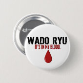 Badge Rond 5 Cm Dans mon sang WADO RYU (Devant & derrière)