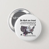 Badge Rond 5 Cm DANS un DIEU NOUS FAISONS CONFIANCE - à 2 7h14 de (Devant & derrière)