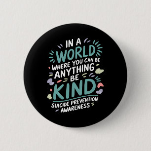 Badge Rond 5 Cm Dans Un Monde Soyez Sérieux Soutien À La Préventio