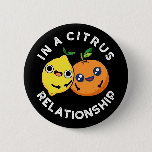 Badge Rond 5 Cm Dans Une Relation Citrus Amusant Fruit Pun (Devant)
