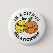 Badge Rond 5 Cm Dans Une Relation Citrus Amusant Fruit Pun (Devant)