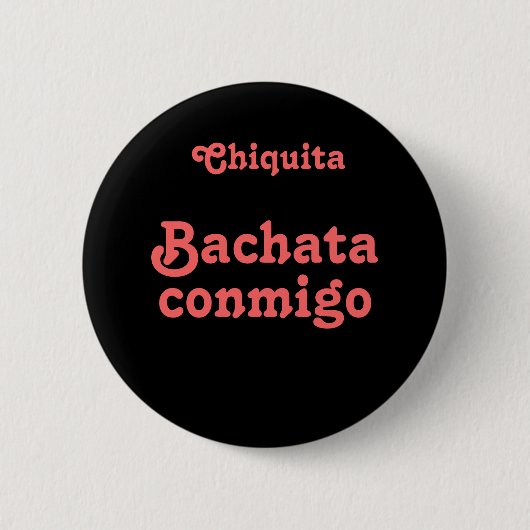Badge Rond 5 Cm Danse Bachata de Bachata Conmigo avec moi nom fait (Devant)