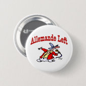 Badge Rond 5 Cm Danse carré, Allemande Gauche (Devant & derrière)