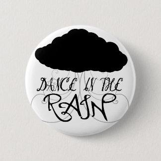 Badge Rond 5 Cm Danse dans le bouton de pluie