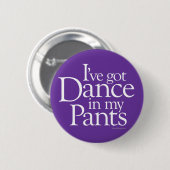 Badge Rond 5 Cm Danse dans mon pantalon (Devant & derrière)