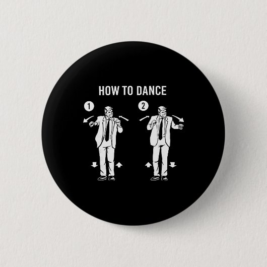 Badge Rond 5 Cm Danse drôle de Trump Comment danser (Devant)