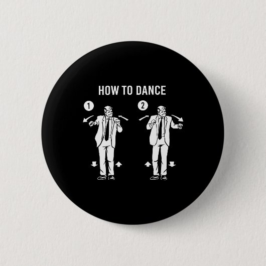 Badge Rond 5 Cm Danse drôle de Trump Comment danser (Devant)