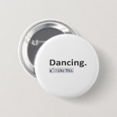Badge Rond 5 Cm Danser... J'Aime Ça (Devant & derrière)