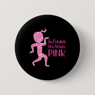 Badge Rond 5 Cm Danser Mummy Cancer du sein Survivant Soutien Hall