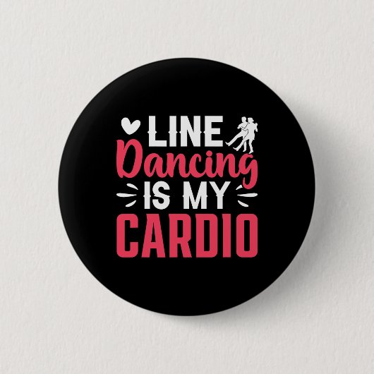 Badge Rond 5 Cm Danseur Ligne Danse Danse La Danse Est Mon Cardio (Devant)