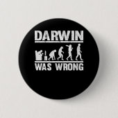 Badge Rond 5 Cm Darwin Était Mauvais Amusant Évolution Vidéo Jeu C (Devant)
