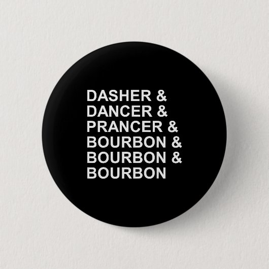 Badge Rond 5 Cm Dasher Dancer Prancer & Bourbon Funny Christma (Devant)