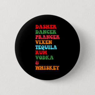 Badge Rond 5 Cm Dasher Dancer Prancer Vixen Tequila Rum Vodka Desi