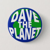 Badge Rond 5 Cm Dave le bouton Planet (Devant)