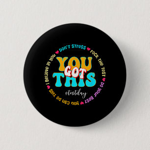 Badge Rond 5 Cm Day Rock The Test Teacher Test Day Vous Avez Obten