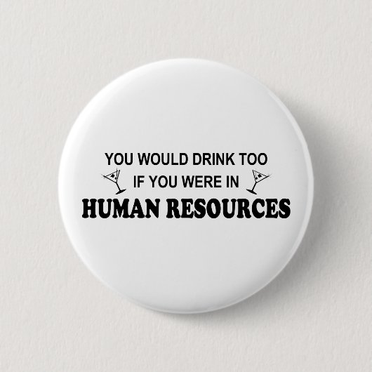 Badge Rond 5 Cm De boissons ressources humaines trop - (Devant)