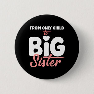 Badge Rond 5 Cm de Fille Unique à Grande Sœur pour Grossesse Fille