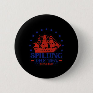 Badge Rond 5 Cm De Juillet Spilling Le Thé Depuis 1773 Histoire En