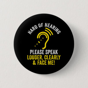 Badge Rond 5 Cm De L'Audition Avoir Entendre Malentendante Sourde 