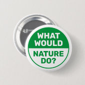 Badge Rond 5 Cm De l'environnement "Que ferait la nature ?" Progre (Devant & derrière)