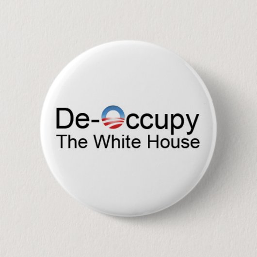 Badge Rond 5 Cm De-Occupez la Maison Blanche (Devant)