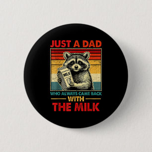 Badge Rond 5 Cm De Retour Avec Le Lait Fête Des Pères