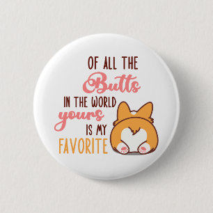 Badge Rond 5 Cm De Tous Les Postérieurs Au Monde Le Vôtre Est Mon