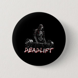 Badge Rond 5 Cm Deadlift Skeleton Halloween Gym plaisanteries Weig