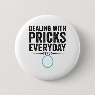 Badge Rond 5 Cm Dealing With Pricks Everyday Type 1 Diabetes Gift